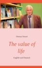 Image for The value of life : English und Deutsch