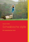 Image for Schwabische Idylle : Ein anekdotischer Krimi