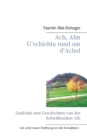 Image for Ach, Alm - G&#39;schichta rond om d&#39;Achel : Gedichte und Geschichten von der Schwabischen Alb