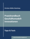 Image for Praxishandbuch Geschaftsmodell-Innovationen : Tipps &amp; Tools