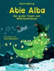 Image for Abie Alba : Der grosse Traum vom Weihnachtsbaum