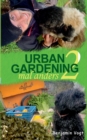 Image for Urban Gardening mal anders : Die Zweite