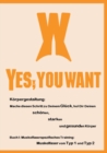 Image for Yes, You Want. Koerpergestaltung