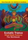 Image for Ecstatic Trance : Ritual Body Postures - The Workbook