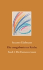 Image for Die energiebasierten Reiche : Band 3: Die Elementarwesen