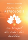 Image for Karmische Astrologie : Im Spiegel der Lehre des Buddha