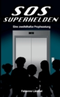 Image for SOS-Superhelden : Eine zweifelhafte Prophezeiung