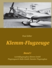 Image for Klemm-Flugzeuge I : Leichtflugzeugbau Klemm GmbH, Flugzeugwerk Halle GmbH, Daimler Flugzeugbau