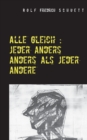 Image for Alle gleich : jeder anders anders als jeder andere: Spiele, Dialoge, Virtuosenstucke