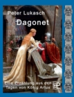 Image for Dagonet : Eine Erzahlung aus den Tagen von Koenig Artus