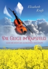 Image for Die Geige im Rapsfeld : Geschichten aus Schleswig-Holstein