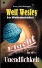 Image for Welf Wesley - Der Weltraumkadett : Flucht in die Unendlichkeit