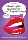 Image for Schlagfertigkeit-, Spontaneitat- und Stegreif-Knigge 2100 : Impulsiv handeln - Verbale Angriffe kontern - Stoerungen entwaffnen