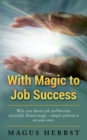 Image for With Magic to Job Success