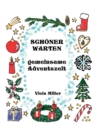 Image for Schoener Warten : Gemeinsame Adventszeit