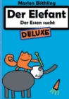 Image for Der Elefant : Der Essen sucht DELUXE