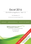 Image for Excel 2016 - Einf?hrungskurs Teil 2 : Die einfache Schritt-f?r-Schritt-Anleitung mit ?ber 300 Bildern