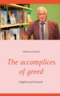 Image for The accomplices of greed