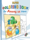 Image for Super Coloring Book for Am@ng.us Fans