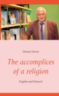 Image for The accomplices of a religion : English und Deutsch