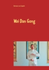 Image for Wai Dan Gong