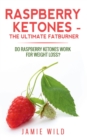 Image for Raspberry Ketones - The Ultimate Fatburner