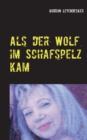 Image for Als der Wolf im Schafspelz kam