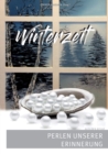 Image for Winterzeit : Perlen unserer Erinnerung