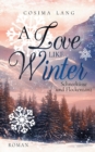 Image for A Love like Winter : Schneekusse und Flockentanz