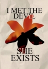 Image for I met the devil - she exists