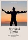 Image for Townhall Stories : Eine Sammlung denk- und merkw?rdiger Ereignisse