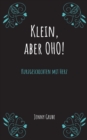 Image for Klein, aber oho! : Kurzgeschichten mit Herz
