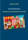 Image for Die Zeitreiseuhr : Abenteuer bei Konstantin dem Gro?en