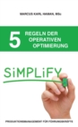 Image for 5 Regeln der operativen Optimierung : Produktionsmanagement fur Fuhrungskrafte