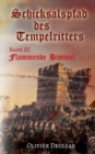 Image for Flammende Himmel : Schicksalspfad des Tempelritters