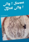 Image for Fly ! Sweet Bird Fly ! : English Criminalistic Novel