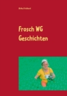 Image for Frosch WG Geschichten