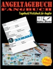 Image for Angeltagebuch - Fangbuch - Tagebuch/Notizbuch fur Angler