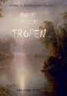 Image for Robert Mullers Tropen : Der Mythos der Reise. Urkunden eines deutschen Ingenieurs
