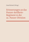 Image for Erinnerungen an das Panzer-Artillerie-Regiment 91 der 25. Panzer-Division