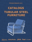 Image for Catalogs Tubular Steel Furniture : Gottwald, Mucke-Melder, Slezak, Thonet-Mundus, Vichr &amp; Co.