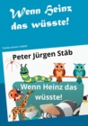 Image for Wenn Heinz das wusste : Tierisches und nochn Gedicht