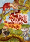 Image for Sparkle the Wood Elf and the Oak tree