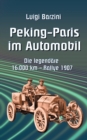 Image for Peking - Paris im Automobil : Die legendare 16.000 km - Rallye 1907