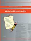 Image for Wirtschaftliches Handeln : Betriebswirtschaftslehre kompakt