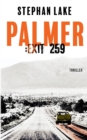 Image for Palmer : Exit 259: Ein Joshua-Palmer-Thriller