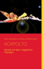 Image for Acapolto : Kampf auf dem magischen Planeten