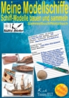 Image for Meine Modellschiffe - Schiff Modelle bauen und sammeln - Sammelbuch/Notizbuch