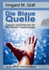 Image for Die Blaue Quelle : Theorie und Potenzial der Blu Room Technologie