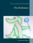 Image for Das Krokomeza : Ein vegetarisches Krokodil